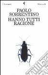 Hanno tutti ragione libro di Sorrentino Paolo