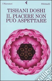 Il Piacere non può aspettare