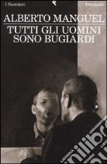 Tutti gli uomini sono bugiardi libro