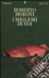 I Migliori di noi libro