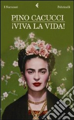 Viva la vida! libro