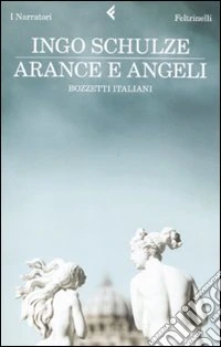 Arance e angeli. Bozzetti italiani libro