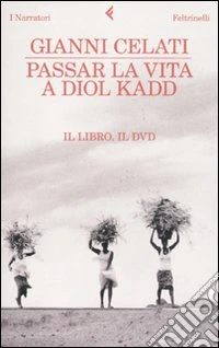 Passar la vita a Diol Kadd. DVD. Con libro