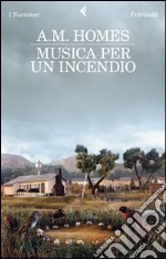 Musica per un incendio libro