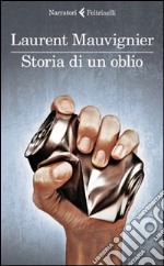 Storia di un oblio libro