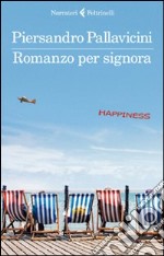 Romanzo per signora libro