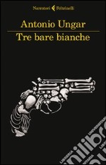 Tre bare bianche libro