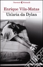 Un'aria da Dylan libro