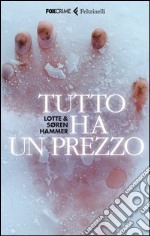 Tutto ha un prezzo libro usato