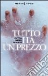 Tutto ha un prezzo libro di Hammer Lotte Hammer Søren