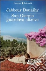 San Giorgio guardava altrove