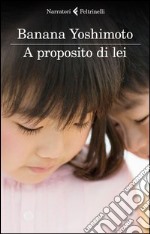 A proposito di lei libro