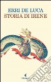 Storia di Irene libro
