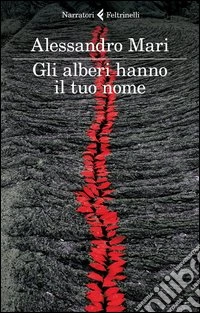 Gli alberi hanno il tuo nome libro