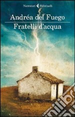 Fratelli d'acqua libro