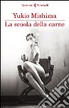 La scuola della carne libro