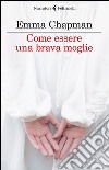 Come essere una brava moglie libro