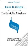 L'ultimo capitolo inedito de «La famiglia Mushkat»-La stazione di Bakhmatch libro