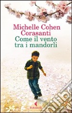 Come il vento tra i mandorli libro