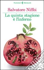 La quinta stagione è l'inferno libro