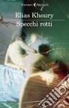 Specchi Rotti libro