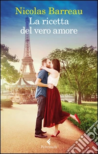 La ricetta del vero amore libro