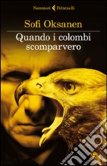 Quando i colombi scomparvero libro