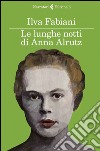 Le lunghe notti di Anna Alrutz libro