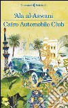 Cairo automobile club libro di Al-Aswani 'Ala