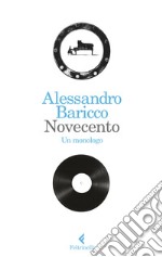 Novecento. Un monologo libro