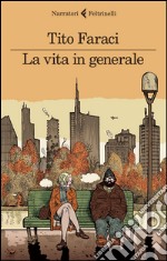 La vita in generale libro