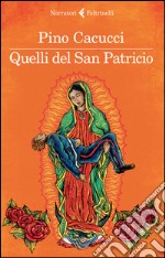 Quelli del san Patricio libro