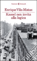 Kassel non invita alla logica libro