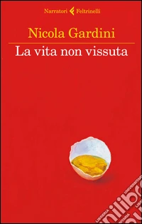 La vita non vissuta libro