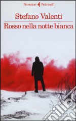 Rosso nella notte bianca libro