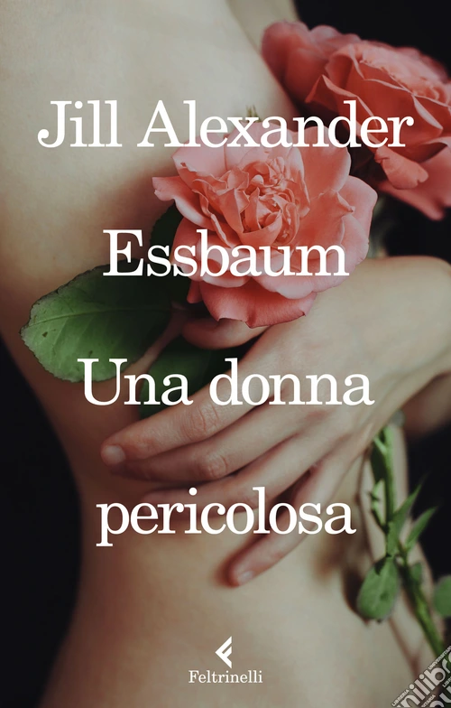 Una donna pericolosa