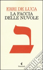 La faccia delle nuvole libro