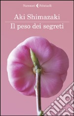 Il peso dei segreti libro