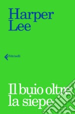 Il buio oltre la siepe libro