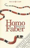 Homo faber libro di Frisch Max