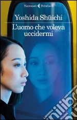 L'uomo che voleva uccidermi libro