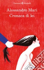 Cronaca di lei libro