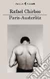 Paris-Austerlitz libro di Chirbes Rafael