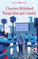 Tempi d'oro per i morti libro