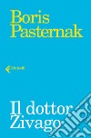 Il dottor Zivago libro di Pasternak Boris