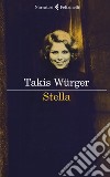 Stella libro di Würger Takis