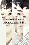 Appartamento 401 libro di Yoshida Shuichi