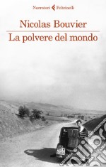 La polvere del mondo libro