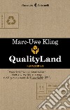 Qualityland. Per pessimisti libro di Kling Marc-Uwe