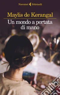 Un mondo a portata di mano libro